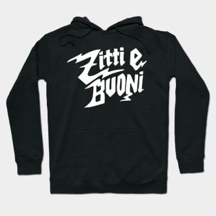 Zitti E Buoni White Text Hoodie